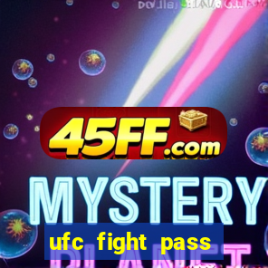 ufc fight pass onde assistir